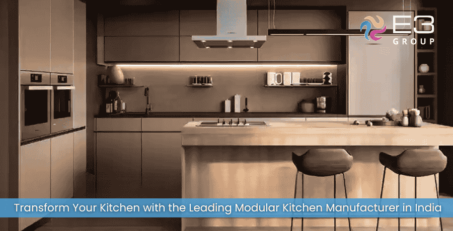 Transform Your Kitchen with the Leading Modular Kitchen Manufacturer in India