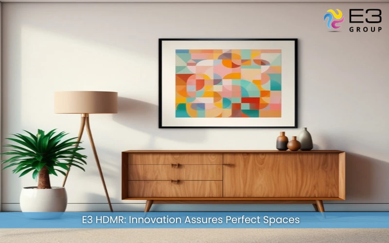 E3-HDMR-Innovation-Assures-Perfect-Spaces