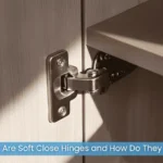 What Are Soft Close Hinges and How Do They Work